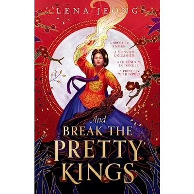 Afbeelding van And Break the Pretty Kings: Book 1