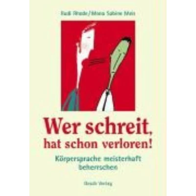 Afbeelding van Wer schreit, hat schon verloren!