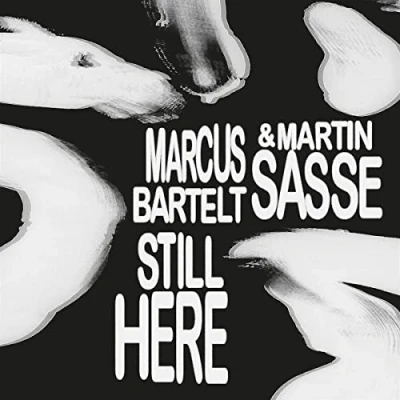 Afbeelding van Marcus Bartelt &amp; Martin Sasse Still Here (CD)