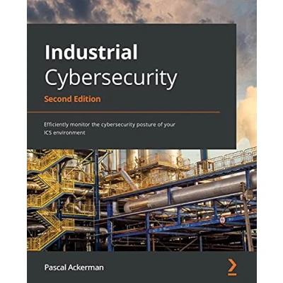 Afbeelding van Industrial cybersecurity Second Edition: Efficiently monitor the posture of your ICS environment