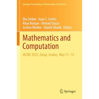 Afbeelding van Mathematics and Computation: IACMC 2022, Zarqa, Jordan, May 1113: 418
