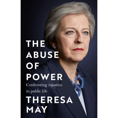 Afbeelding van The Abuse of Power: Confronting Injustice in Public Life