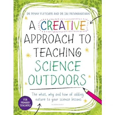 Afbeelding van A Creative Approach to Teaching Science Outdoors