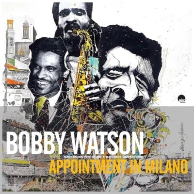 Afbeelding van Bobby Watson Appointment In Milano (LP)