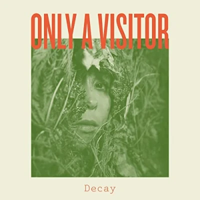 Afbeelding van Only A Visitor Decay (CD)