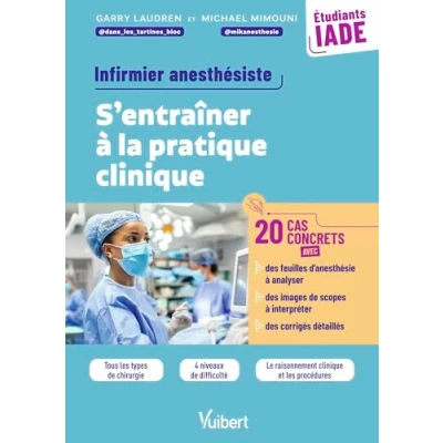 Afbeelding van IADE, Infirmier anesthésiste : S&#039;entraîner à la pratique clinique avec 20 cas concrets