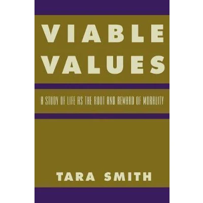 Afbeelding van Viable Values: A Study of Life as the Root and Reward Morality