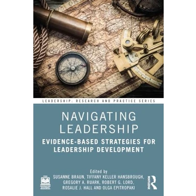 Afbeelding van Navigating Leadership: Evidence Based Strategies for Leadership Development