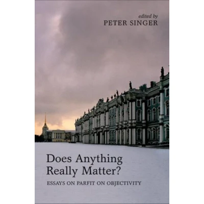 Afbeelding van Does Anything Really Matter?: Essays on Parfit Objectivity