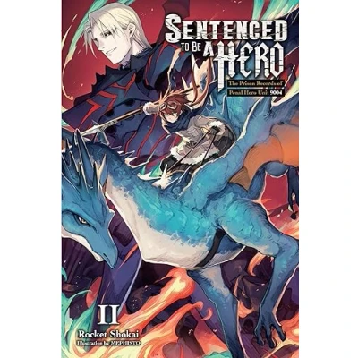 Afbeelding van SENTENCED TO BE A Hero LIGHT NOVEL 02: The Prison Records of Penal Unit 9004