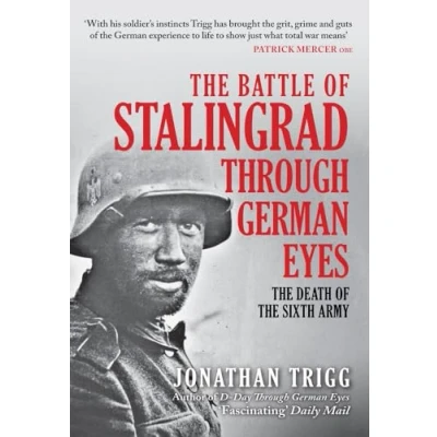Afbeelding van the Battle of Stalingrad Through German Eyes: Death Sixth Army