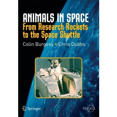 Afbeelding van Animals in Space: From Research Rockets to the Space Shuttle