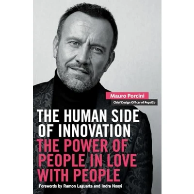 Afbeelding van The Human Side of Innovation: Power People in Love with