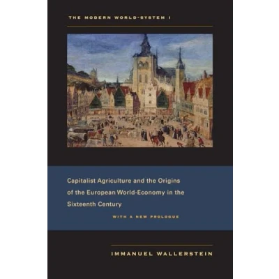 Afbeelding van the Modern World System I: Capitalist Agriculture and Origins of European Economy in Sixteenth Century: 01