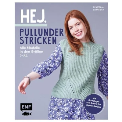 Afbeelding van Hej. Pullunder stricken: Alle Modelle in den Größen S XL Mit Grundlagen zum Entwerfen eigener Designs: Zopfmuster, Lacemuster, Fair Isle Muster und mehr