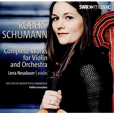 Afbeelding van Lena Neudauer, Deutsche Radio Philharmonie, Pablo González Schumann: Complete Works For Violin And Orchestra (CD)
