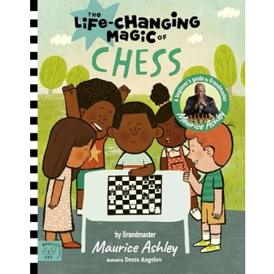 Afbeelding van Life Changing Magic of Chess: A Beginner&#039;s Guide with Grandmaster Maurice Ashley