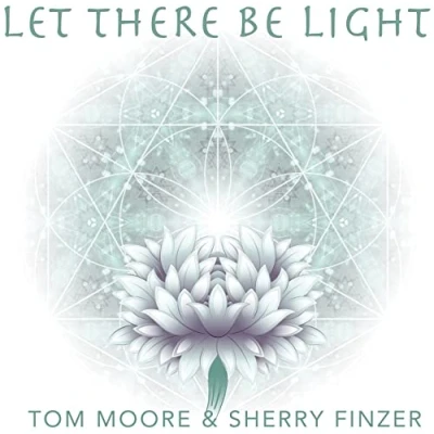 Afbeelding van Tom Moore &amp; Sherry Finzer Let There Be Light (CD)