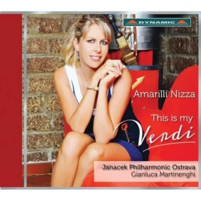 Afbeelding van Amarilli Nizza, Janacek Philharmonic Ostrava, Gianluca Martinenghi This Is My Verdi (CD)