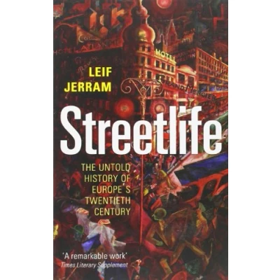 Afbeelding van Streetlife The Untold History Of Europes