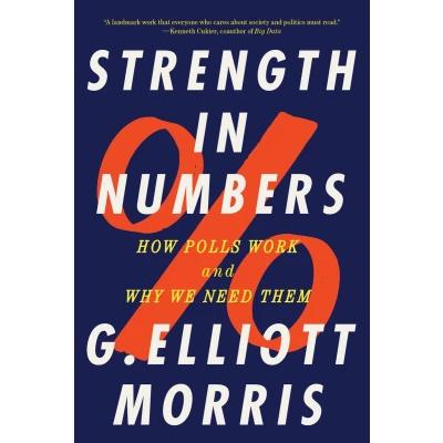 Afbeelding van Strength in Numbers: How Polls Work and Why We Need Them