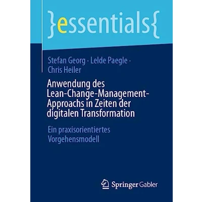 Afbeelding van Anwendung des Lean Change Management Approachs in Zeiten der digitalen Transformation: Ein praxisorientiertes Vorgehensmodell