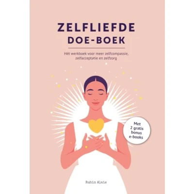 Afbeelding van Zelfliefde Doe Boek: Hét Werkboek Voor Zelfcompassie, Zelfacceptatie, Self Love Talk &amp; Zelfzorg Simpel Leren Van Jezelf Houden, Zorgen Grenzen Stellen Ontdek De Kracht Zelfliefde, Eigenwaarde En Een Hoog Zelfbeeld