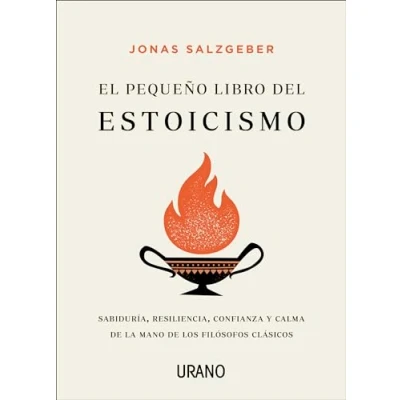 Afbeelding van El pequeño libro del estoicismo: Sabiduría, resiliencia, confianza y calma de la mano los filósofos clásicos