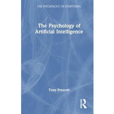 Afbeelding van The Psychology of Artificial Intelligence