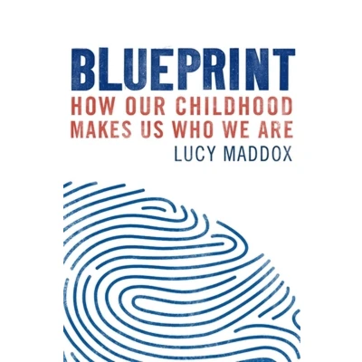 Afbeelding van Blueprint: How our childhood makes us who we are