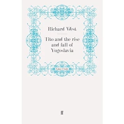 Afbeelding van Tito and the Rise Fall of Yugoslavia