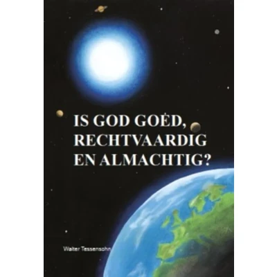 Afbeelding van Is God goed, rechtvaardig en almachtig? (Paperback)