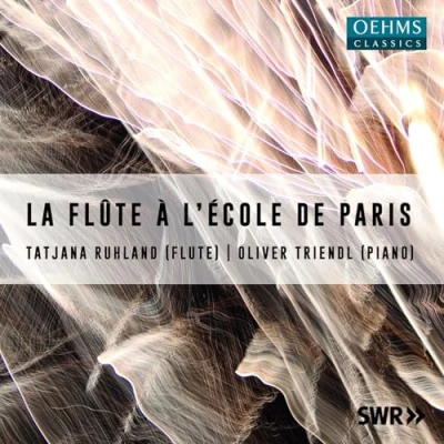 Afbeelding van Tatjana Ruhland &amp; Oliver Triendl La Flûte A L&#039;Ecole De Paris (CD)