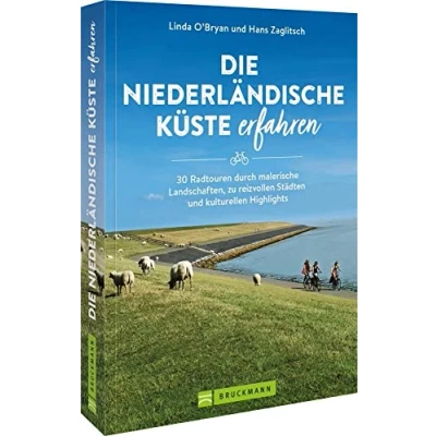 Afbeelding van Die niederländische Küste erfahren: 30 Radtouren durch malerische Landschaften, zu reizvollen Städten und kulturellen Highlights