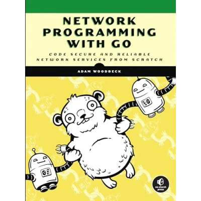 Afbeelding van Network Programming with Go: Code Secure and Reliable Services from Scratch