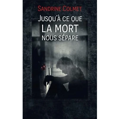 Afbeelding van Jusqu&#039;à ce que la mort nous sépare