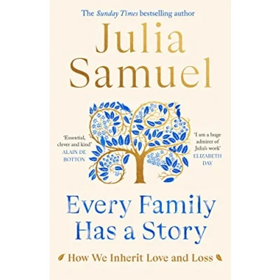 Afbeelding van Every Family Has A Story: How we inherit love and loss