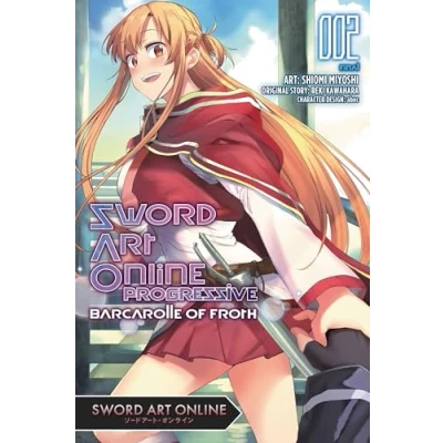 Afbeelding van SWORD ART ONLINE PROGRESSIVE BARCAROLLE FROTH 02: Volume 2