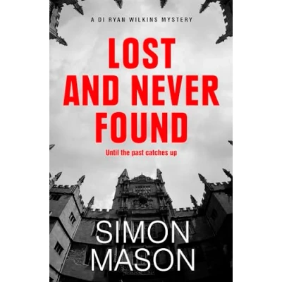 Afbeelding van Lost and Never Found: the twisty third book in DI Wilkins Mysteries