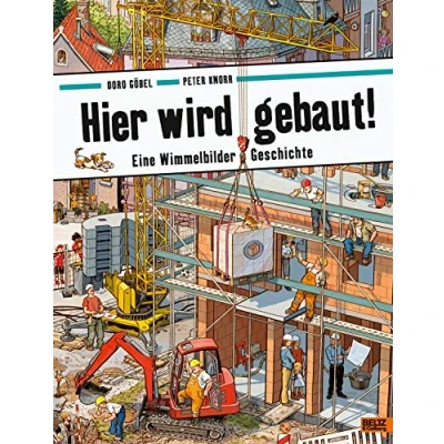 Afbeelding van Hier wird gebaut!: Eine Wimmelbilder Geschichte. Vierfarbiges Pappbilderbuch