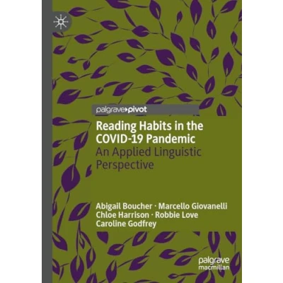 Afbeelding van Reading Habits in the COVID 19 Pandemic: An Applied Linguistic Perspective