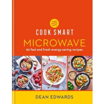 Afbeelding van Cook Smart: Microwave: 90 fast and fresh energy saving recipes