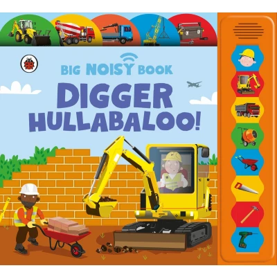 Afbeelding van Digger Hullabaloo! Ladybird Big Noisy Book