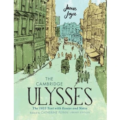 Afbeelding van The Cambridge Ulysses: 1922 Text with Essays and Notes