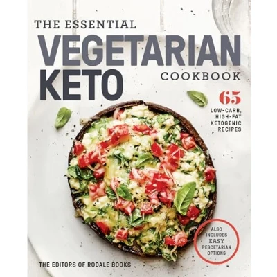 Afbeelding van The Essential Vegetarian Keto Cookbook: 65 Low Carb, High Fat Ketogenic Recipes: A Diet Cookbook