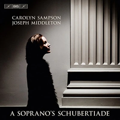 Afbeelding van Carolyn Sampson &amp; Joseph Middleton A Soprano&#039;s Schubertiade (Super Audio CD)