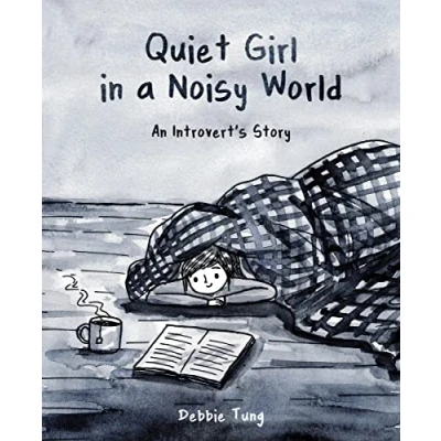 Afbeelding van Quiet girl in a noisy world: an introvert&#039;s story
