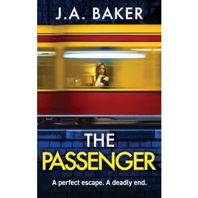 Afbeelding van The Passenger: A mind twisting psychological thriller from BESTSELLER J Baker for 2024