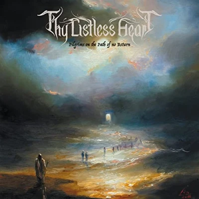 Afbeelding van Thy Listless Heart Pilgrims On the Path of No Return (LP)