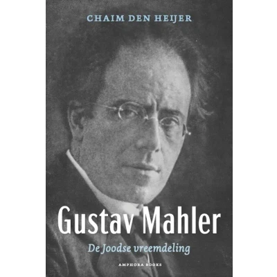 Afbeelding van Gustav Mahler, De Joodse vreemdeling (Paperback)